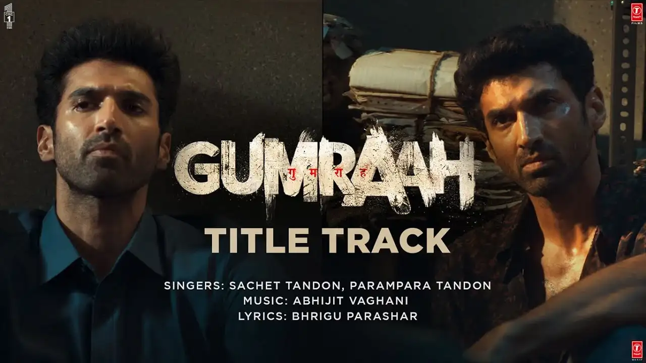 गुमराह Gumraah Title Song Lyrics in Hindi – Sachet Parampara