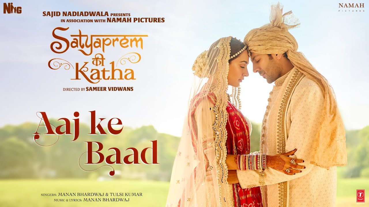 aaj-ke-baad-video-satyaprem-ki-k