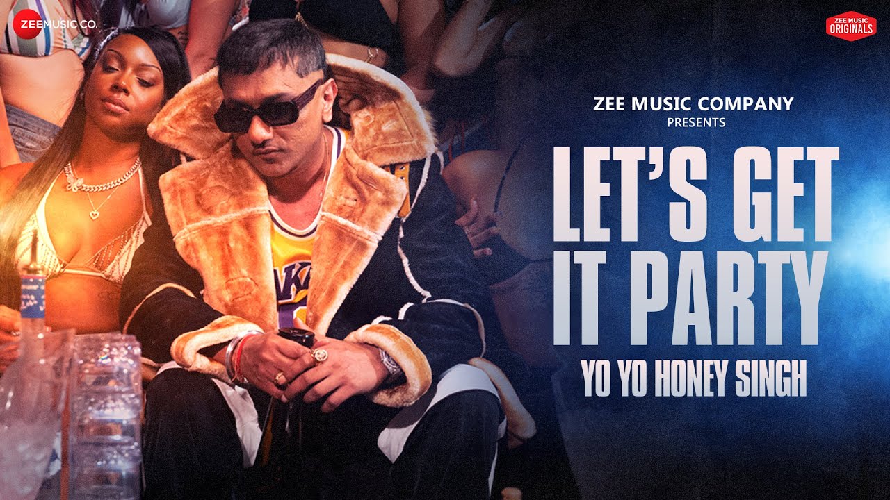 लेट्स गेट इट पार्टी Let’s Get It Party Lyrics in Hindi – Yo Yo Honey Singh