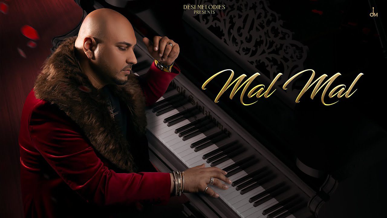 मल मल Mal Mal Lyrics in Hindi – B Praak