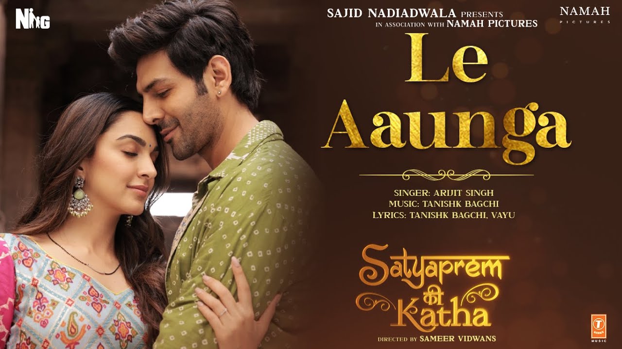 ले आऊँगा Le Aaunga Lyrics in Hindi – Satyaprem Ki Katha (Arijit Singh)