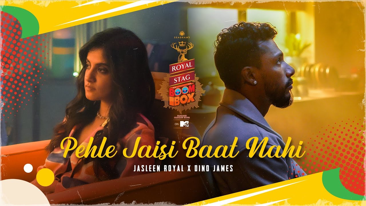 पहले जैसी बात नहीं Pehle Jaisi Baat Nahi Lyrics in Hindi – Dino James and Jasleen Royal