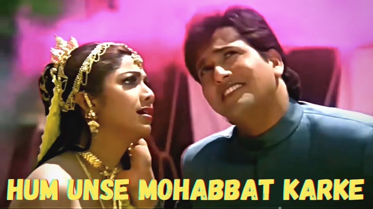 Hum Unse Mohabbat Karke – हम उनसे मोहब्बत करके दिन रात सनम रोते है (Kumar Sanu) Lyrics