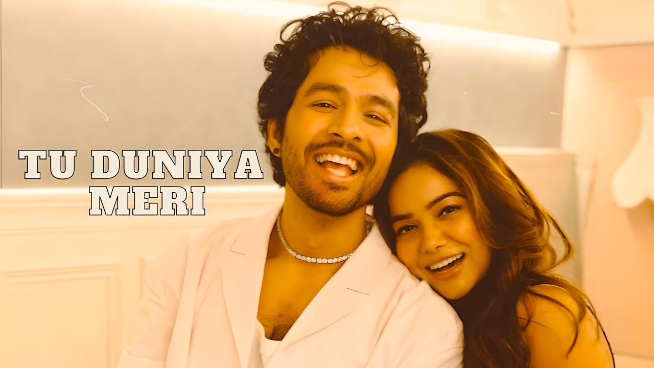 तू दुनिया मेरी Tu Duniya Meri Lyrics in Hindi – Tony Kakkar