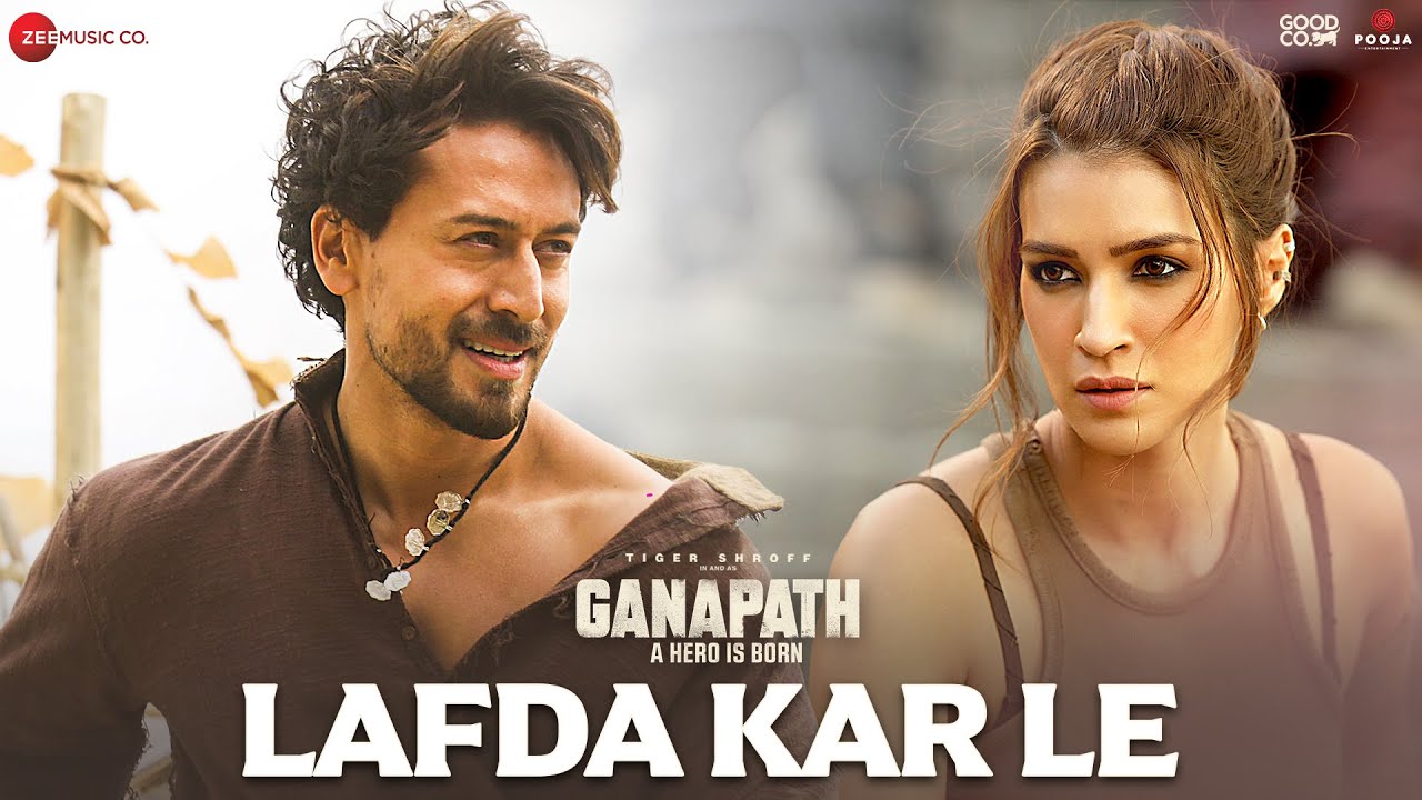 लफ़ड़ा कर ले Lafda Kar Le Lyrics in Hindi – Ganapath