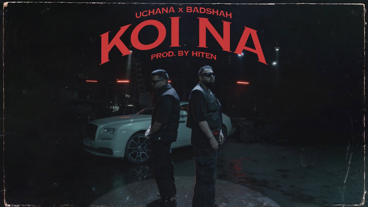 कोई ना Koi Na Lyrics in Hindi – Badshah