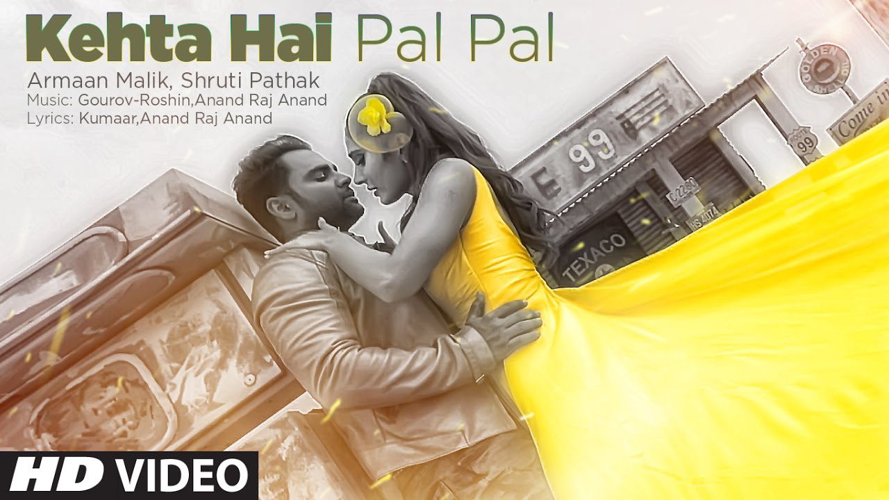 Kehta Hai Pal Pal – प्यार किया तो निभाना (Armaan Malik) Lyrics