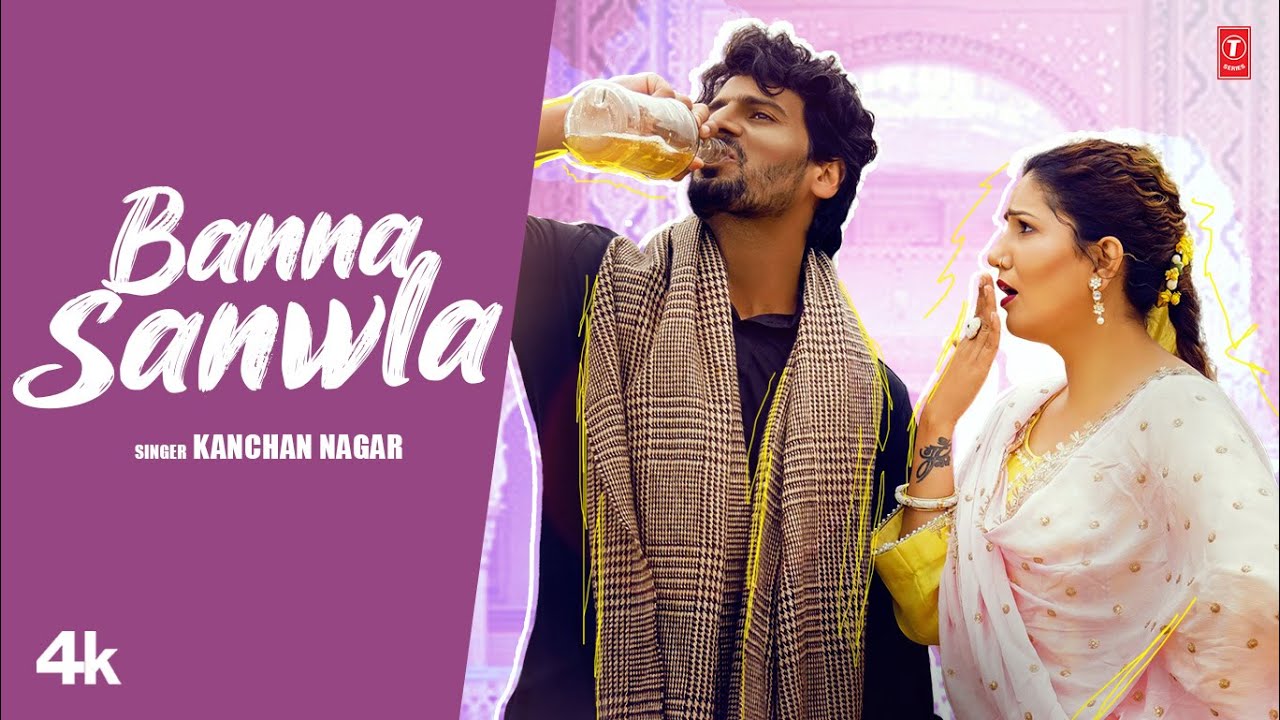 BANNA SANWLA LYRICS - Kanchan Nagar