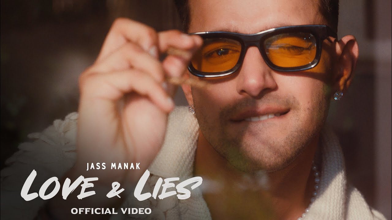 LOVE & LIES LYRICS - Jass Manak