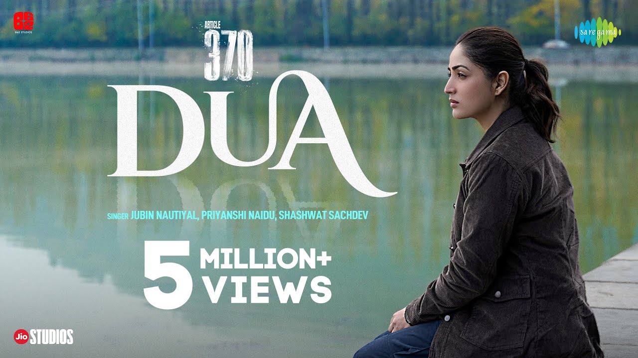 दुआ Dua Lyrics in Hindi – Article 370 (Jubin Nautiyal)