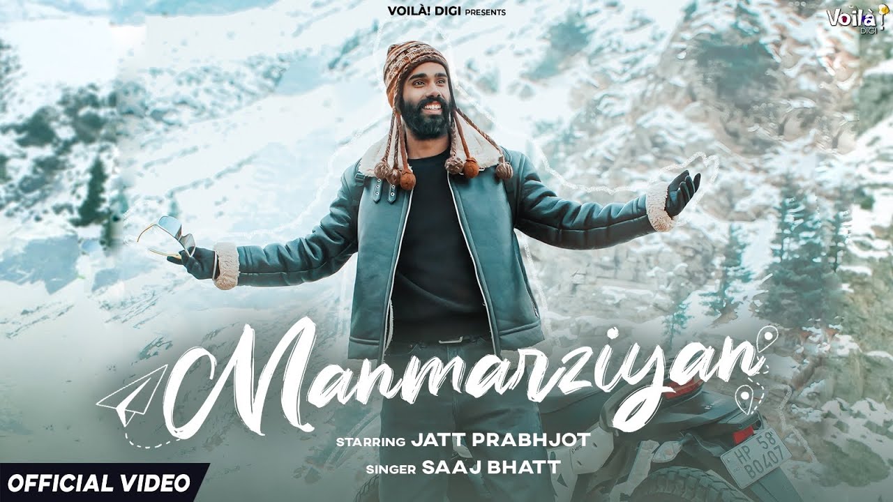 MANMARZIYAN LYRICS – Saaj Bhatt | Jatt Prabhjot