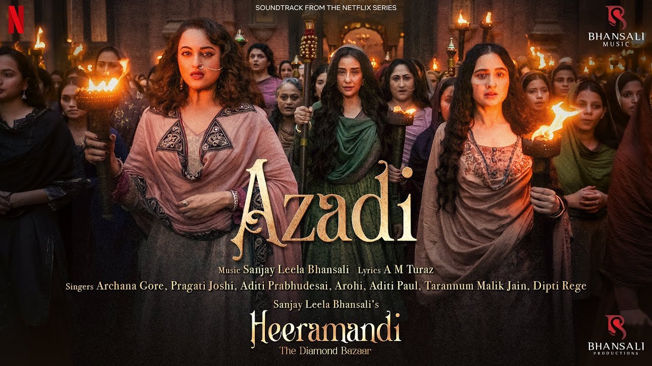 AZADI LYRICS – Archana Gore | Heeramandi