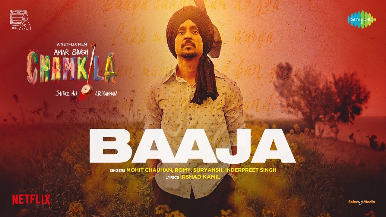 BAAJA LYRICS – Mohit Chauhan, Romy, Suryansh, Inderpreet Singh | Amar Singh Chamkila