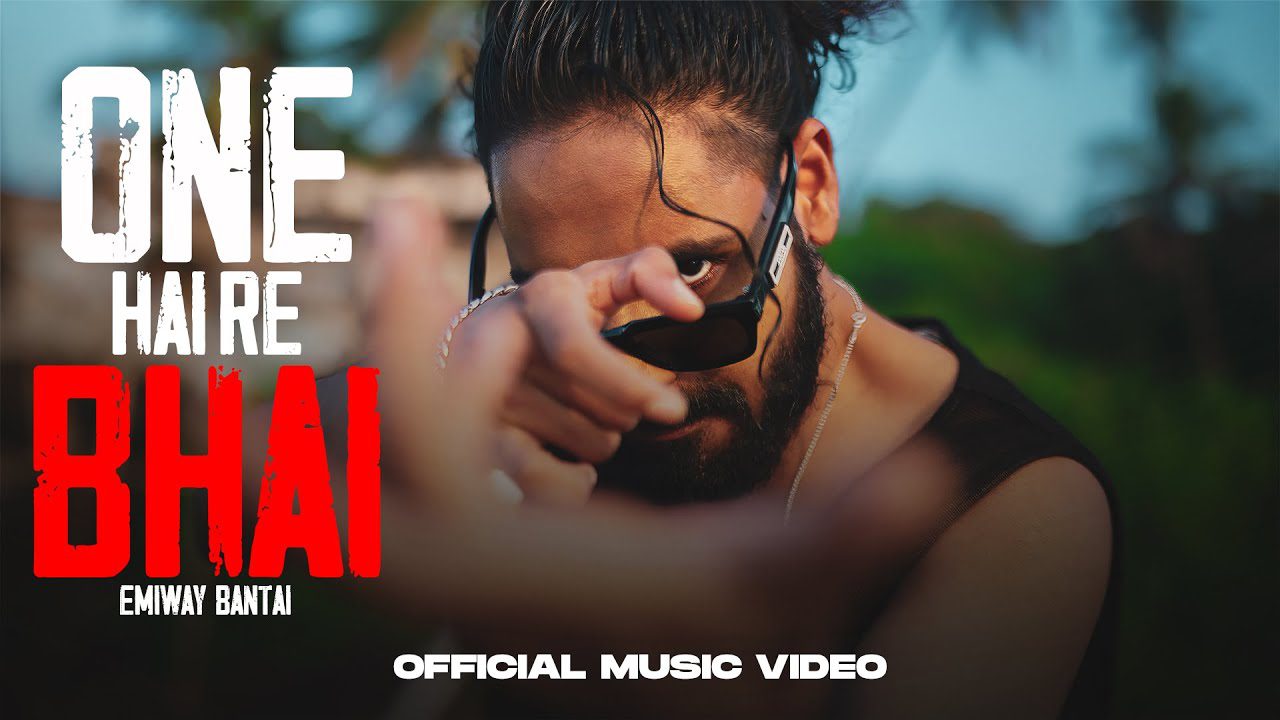 ONE HAI RE BHAI LYRICS - Emiway