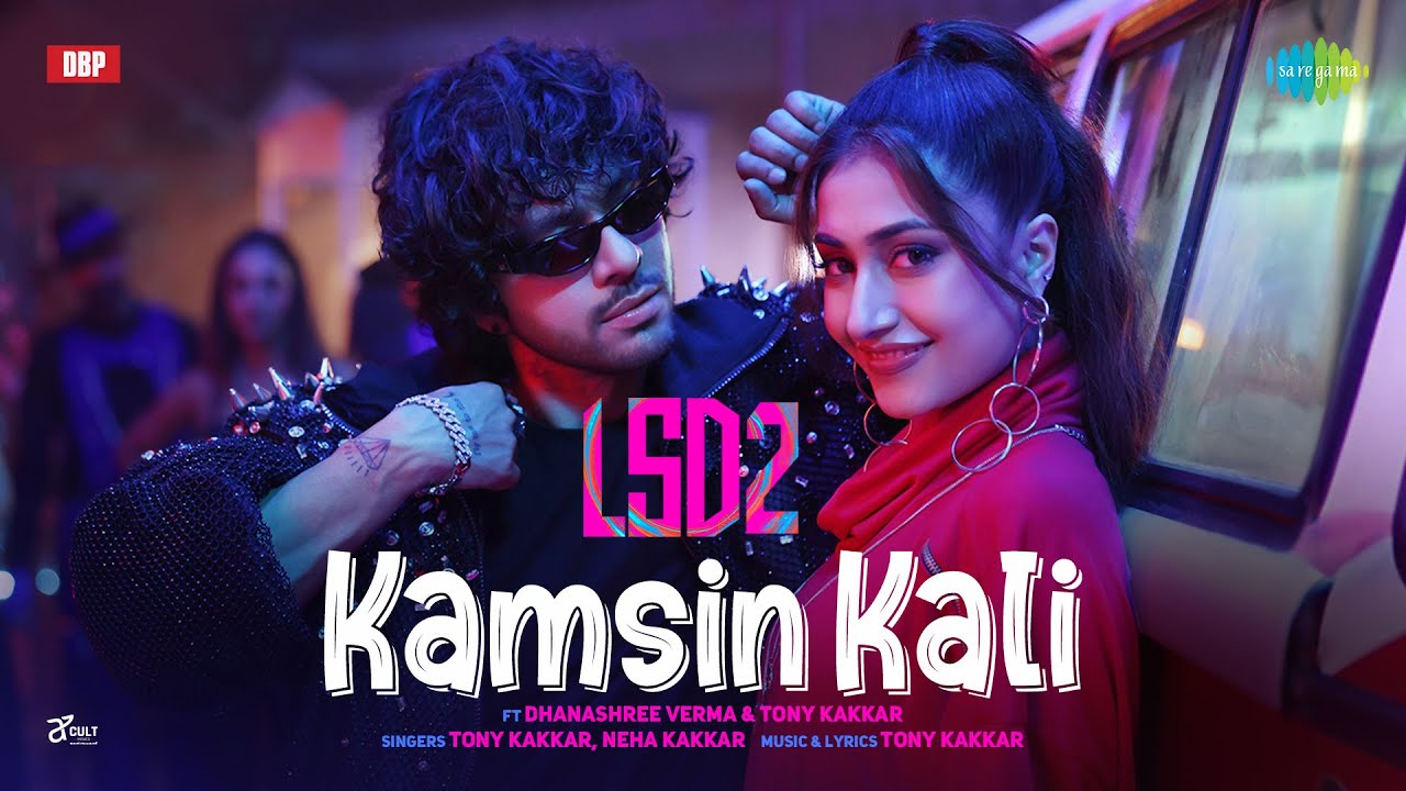 KAMSIN KALI LYRICS - Tony Kakkar, Neha Kakkar | LSD 2