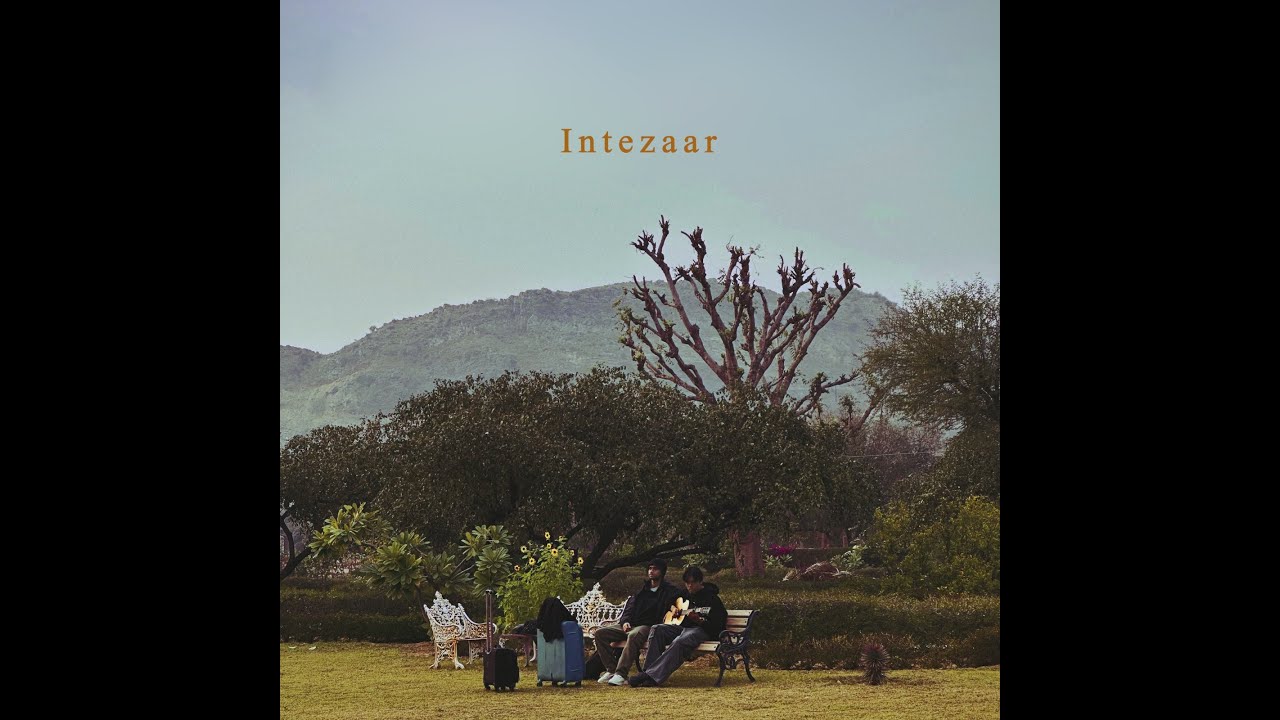 INTEZAAR LYRICS - MITRAZ | Neendein