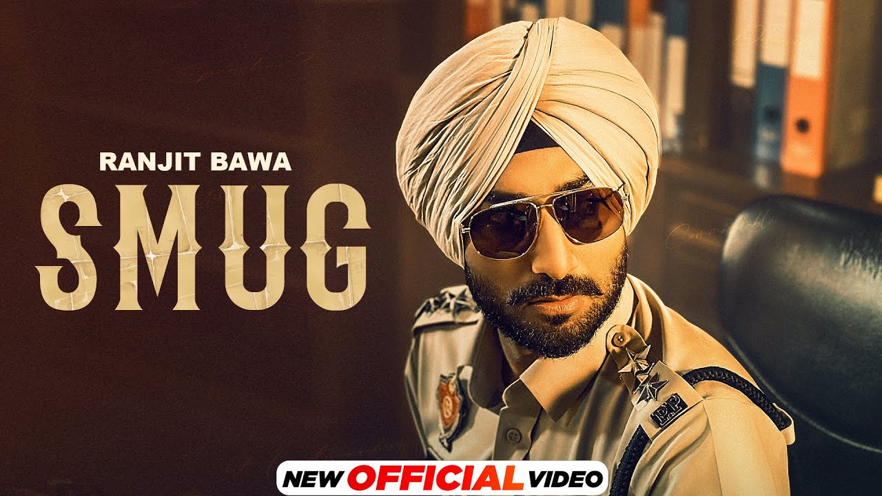 SMUG LYRICS - Ranjit Bawa