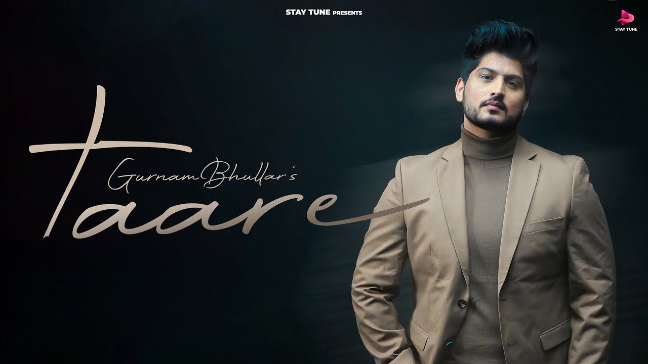 TAARE LYRICS – Gurnam Bhullar