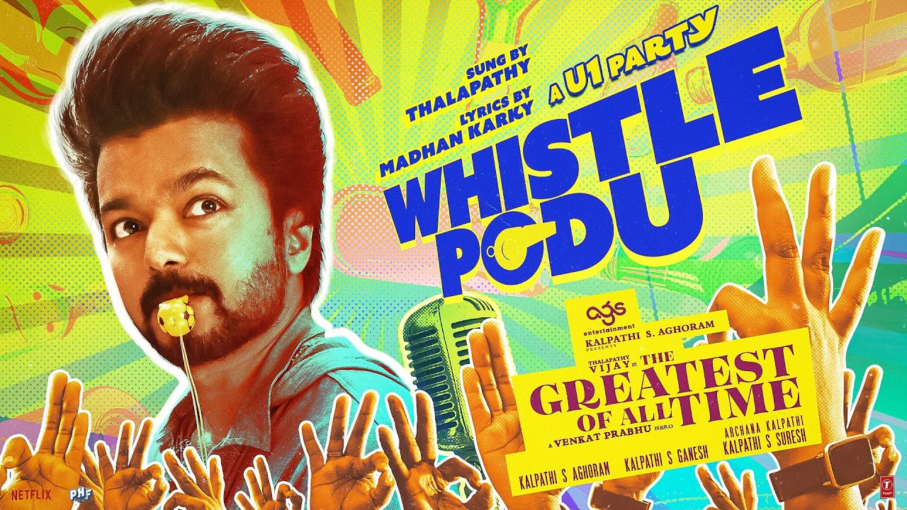 WHISTLE PODU LYRICS – Thalapathy Vijay, Yuvan Shankar Raja | The Greatest of All Time