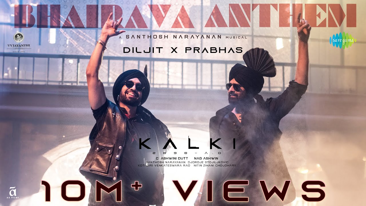 BHAIRAVA ANTHEM LYRICS IN HINDI- Kalki | Diljit Dosanjh x Prabhas