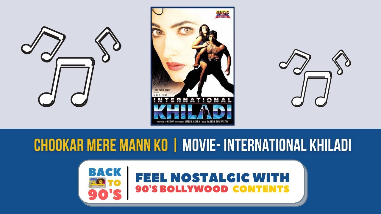 CHHUKAR TERE MANN KO LYRICS IN HINDI- Alka Yagnik, Kumar Sanu | International Khiladi (1999)