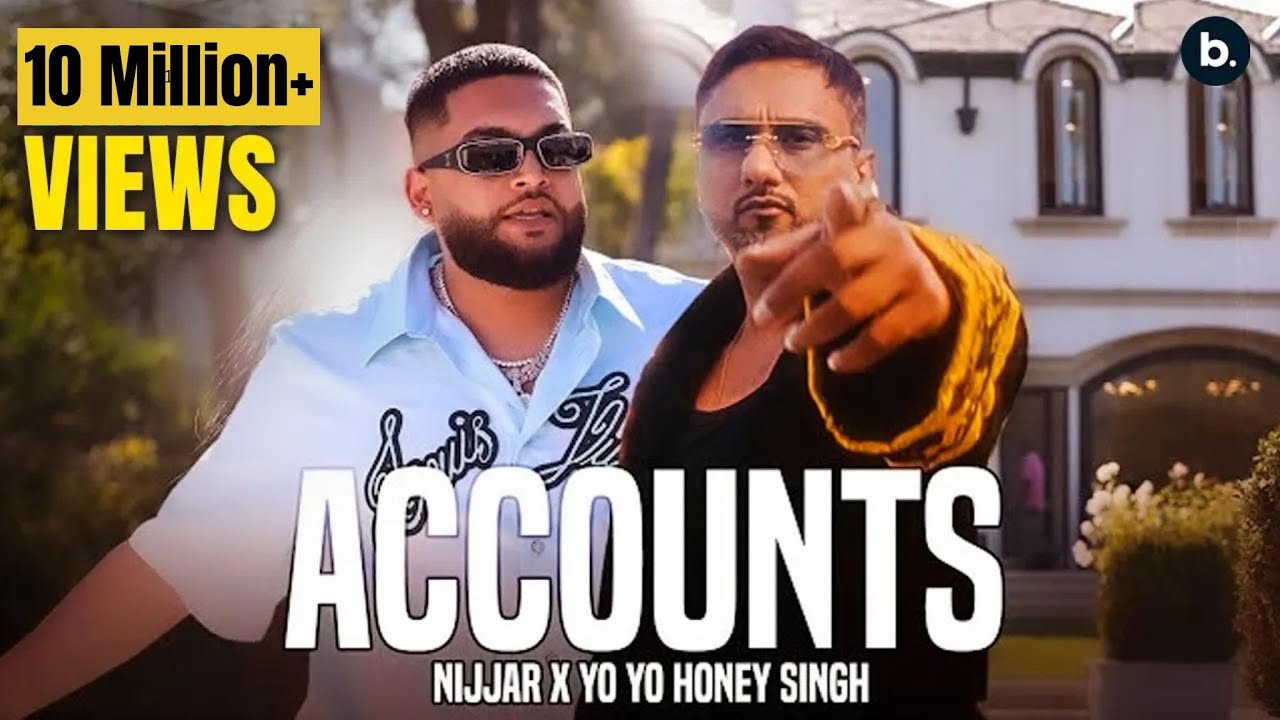 ACCOUNTS LYRICS IN HINDI – Yo Yo Honey Singh x Nijjar |