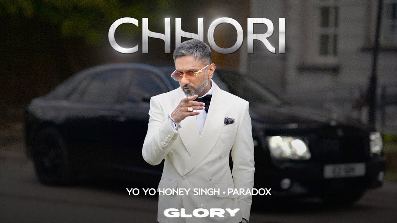 छोरी CHHORI Lyrics in Hindi -Yo Yo Honey Singh GLORY(2024)