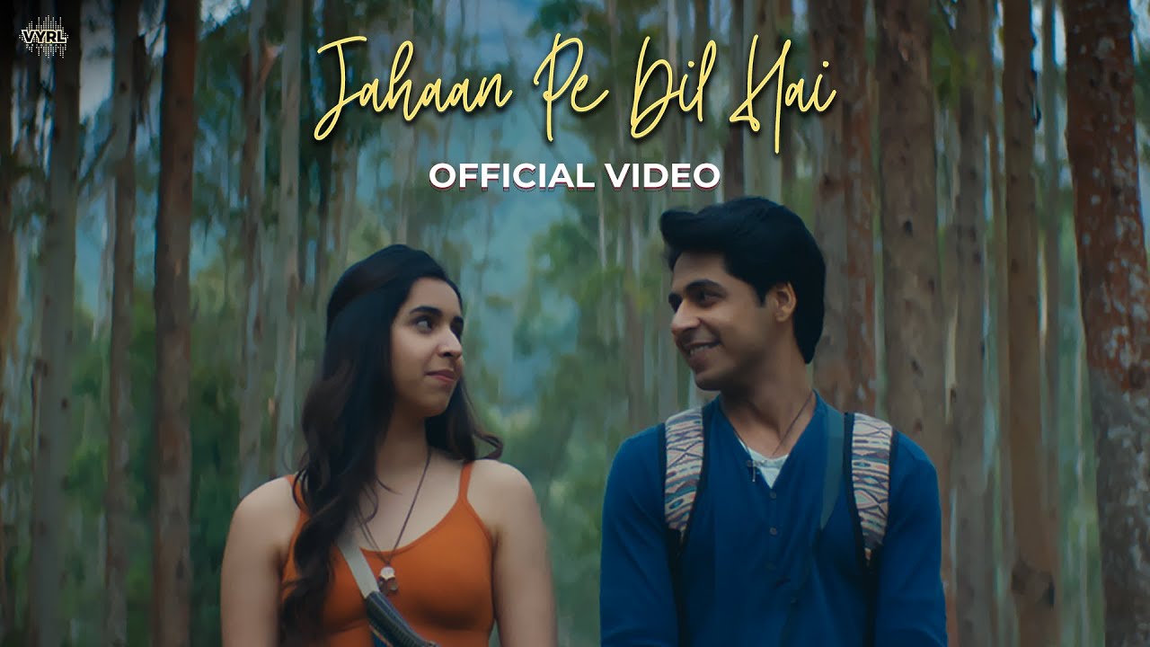 जहां पे दिल है Lyrics in Hindi – जहां पे दिल है Jahaan Pe Dil Hai Lyrics in Hindi – Kanishk Seth and Aarifah Rebello